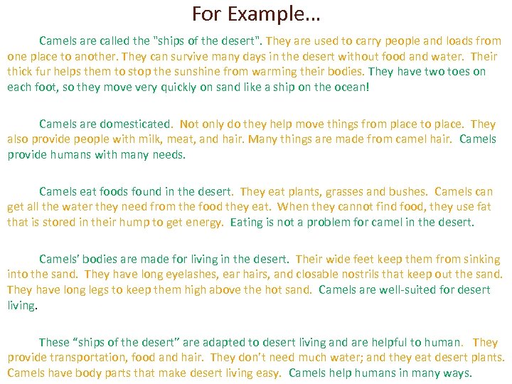 For Example… Camels are called the 