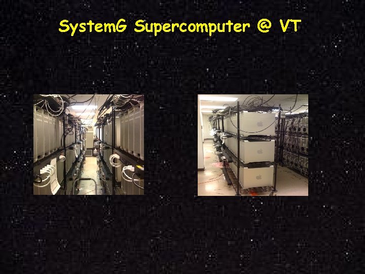 System. G Supercomputer @ VT 