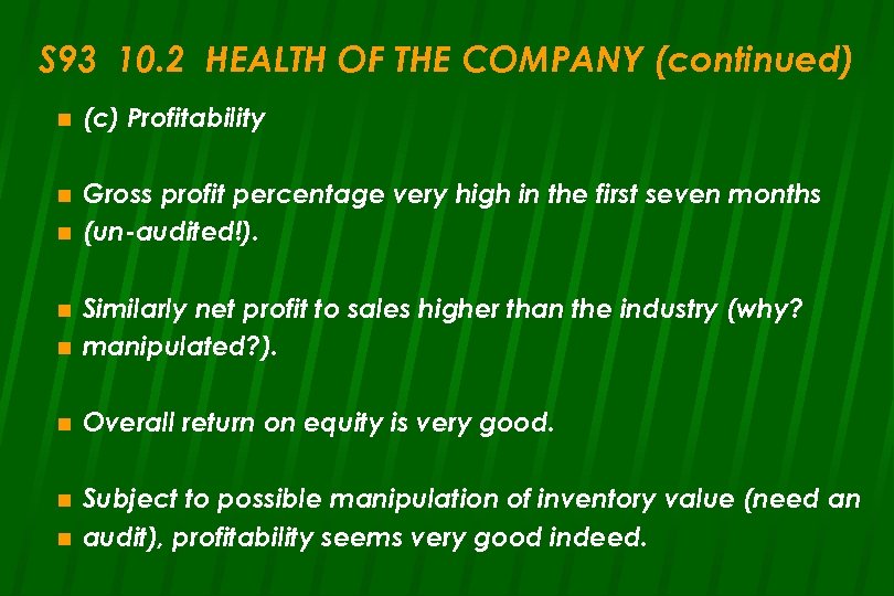 S 93 10. 2 HEALTH OF THE COMPANY (continued) n (c) Profitability n Gross