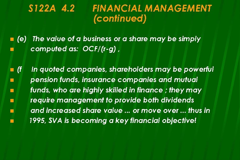 S 122 A 4. 2 FINANCIAL MANAGEMENT (continued) n (e) The value of a