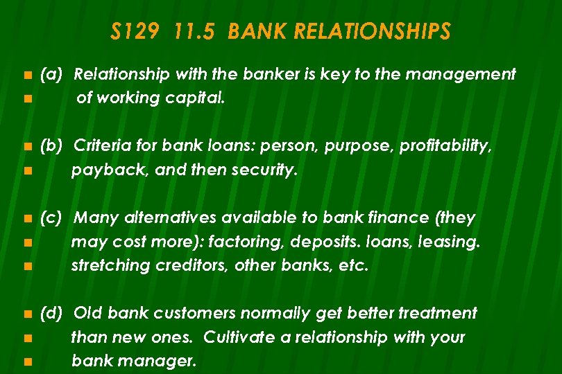 S 129 11. 5 BANK RELATIONSHIPS n n n n n (a) Relationship with