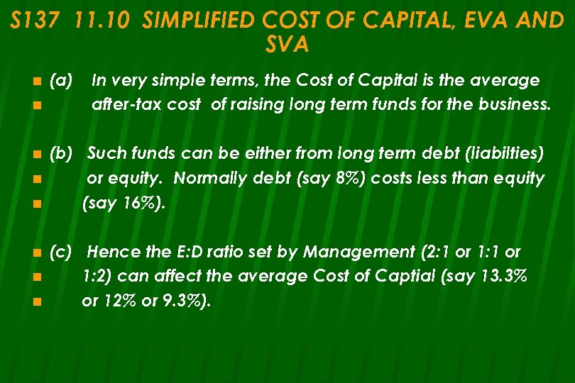 S 137 11. 10 SIMPLIFIED COST OF CAPITAL, EVA AND SVA n n n