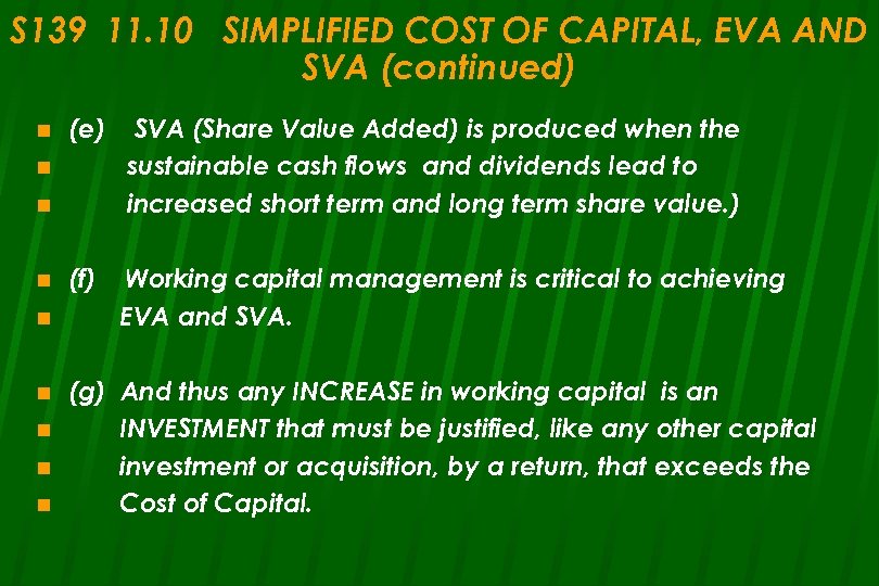 S 139 11. 10 SIMPLIFIED COST OF CAPITAL, EVA AND SVA (continued) n (e)