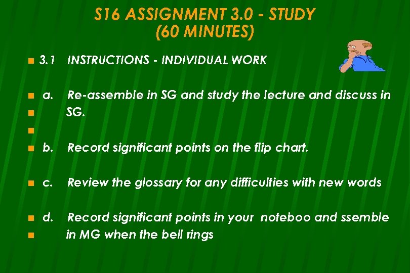 S 16 ASSIGNMENT 3. 0 - STUDY (60 MINUTES) n 3. 1 INSTRUCTIONS -