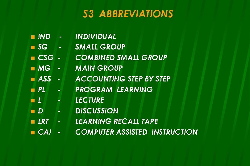 S 3 ABBREVIATIONS n n n n n IND SG CSG MG ASS PL