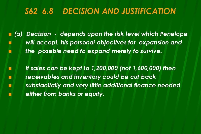 S 62 6. 8 n n n n DECISION AND JUSTIFICATION (a) Decision -