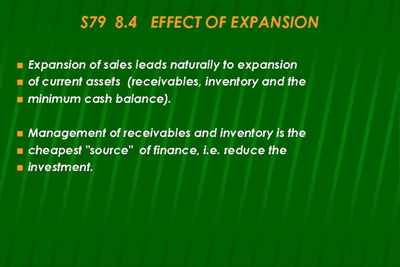 S 79 8. 4 EFFECT OF EXPANSION n n n Expansion of sales leads