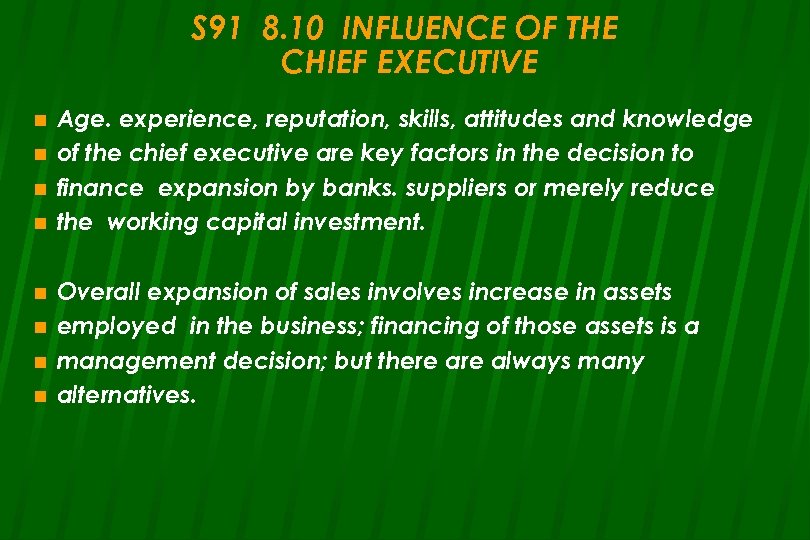 S 91 8. 10 INFLUENCE OF THE CHIEF EXECUTIVE n n n n Age.