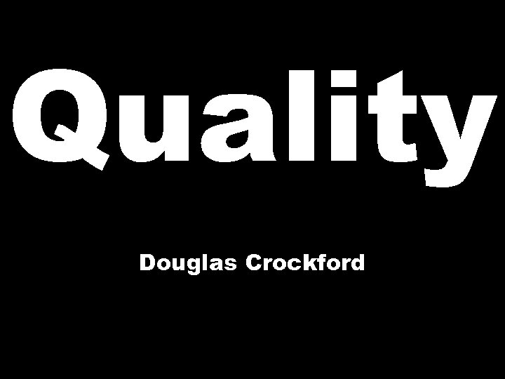 Quality Douglas Crockford 