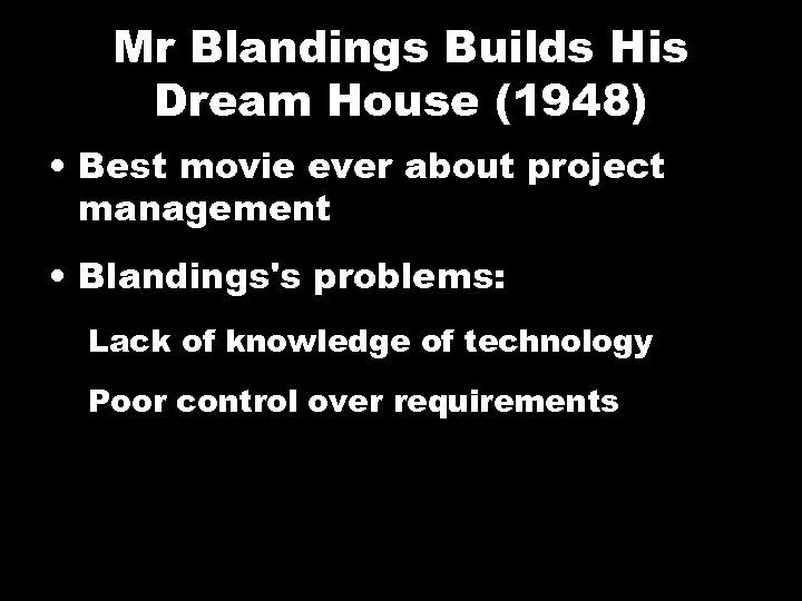 Mr Blandings Builds His Dream House (1948) • Best movie ever about project management