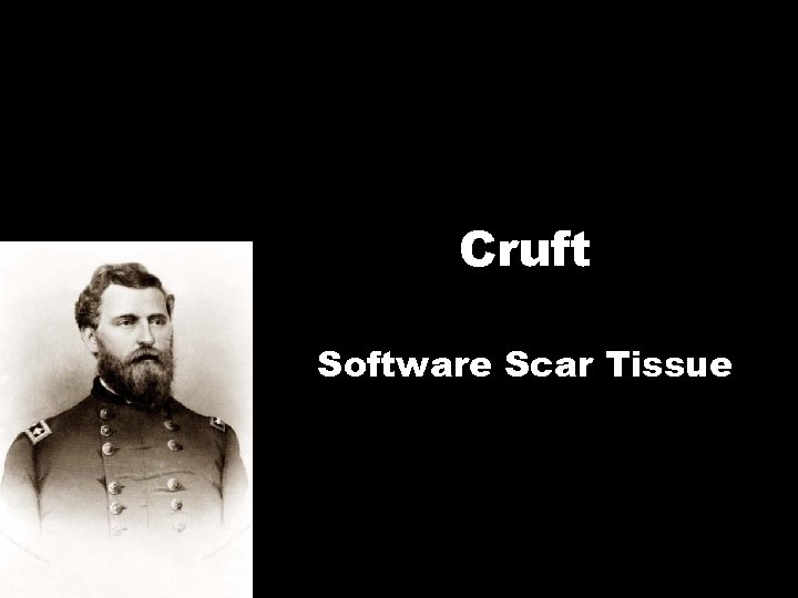 Cruft Software Scar Tissue 