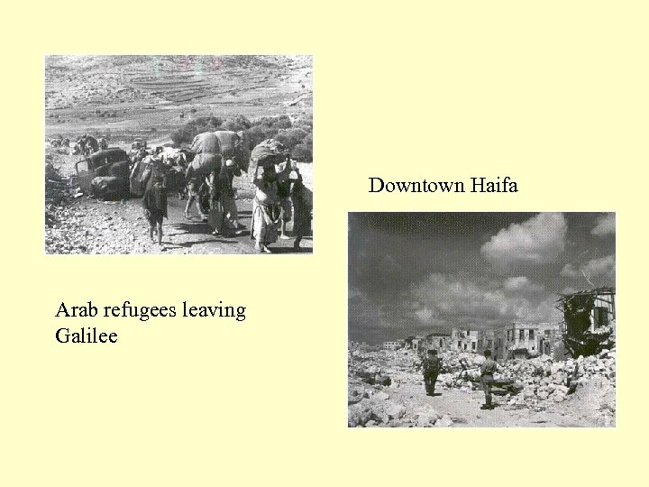 Downtown Haifa Arab refugees leaving Galilee 