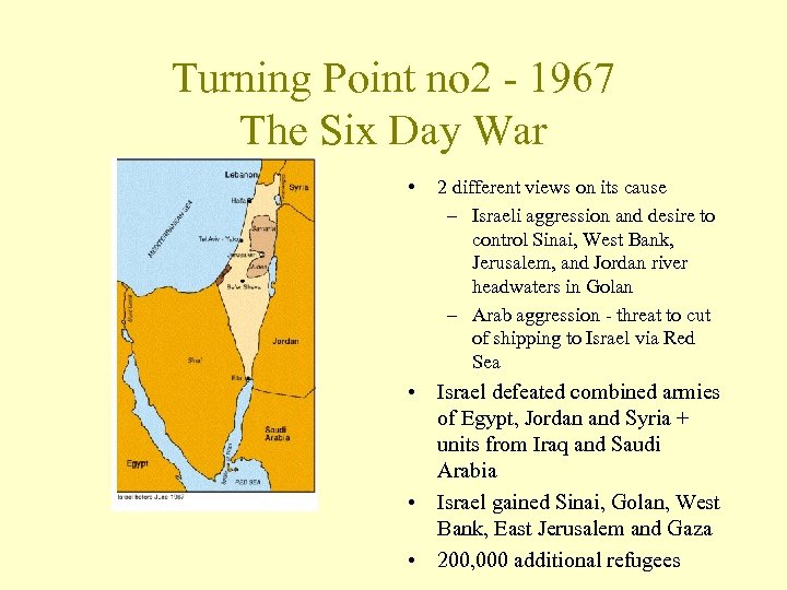 Turning Point no 2 - 1967 The Six Day War • 2 different views