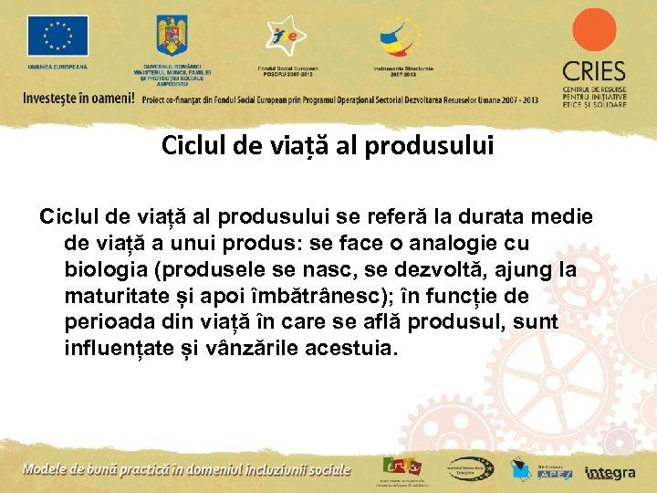 Ciclul de viață al produsului se referă la durata medie de viață a unui