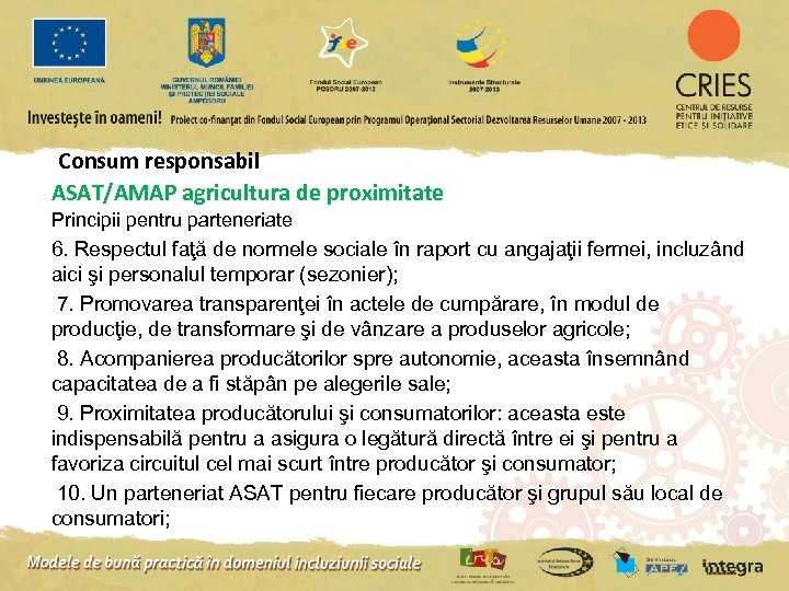 Consum responsabil ASAT/AMAP agricultura de proximitate Principii pentru parteneriate 6. Respectul faţă de normele