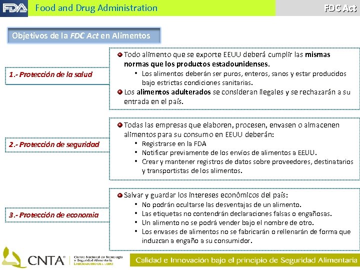 Food and Drug Administration FDC Act Objetivos de la FDC Act en Alimentos 1.