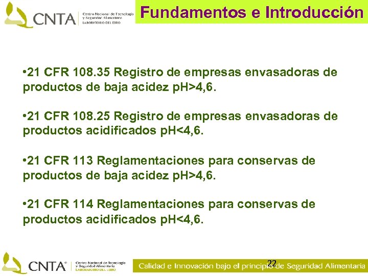 Fundamentos e Introducción • 21 CFR 108. 35 Registro de empresas envasadoras de productos