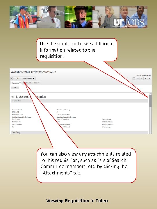 Use the scroll bar to see additional information related to the requisition. You can