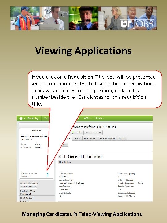 Viewing Applications If you click on a Requisition Title, you will be presented with