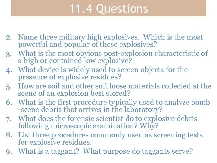 11. 4 Questions 1. What is a detonator? What is the composition of most