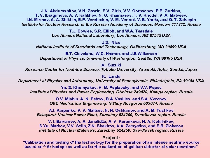J. N. Abdurashitov, V. N. Gavrin, S. V. Girin, V. V. Gorbachev, P. P.
