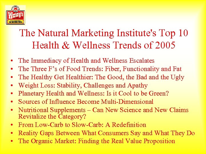 The Natural Marketing Institute's Top 10 Health & Wellness Trends of 2005 • •