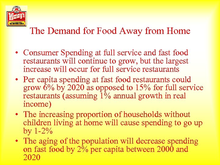 The Demand for Food Away from Home • Consumer Spending at full service and