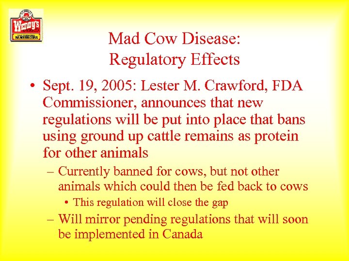 Mad Cow Disease: Regulatory Effects • Sept. 19, 2005: Lester M. Crawford, FDA Commissioner,