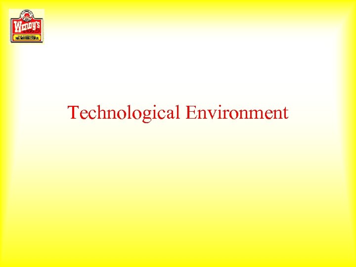 Technological Environment 