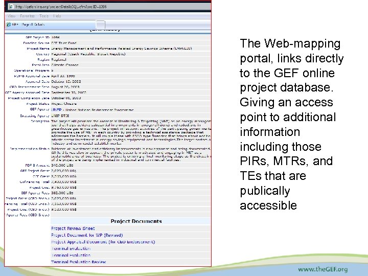The Web-mapping portal, links directly to the GEF online project database. Giving an access