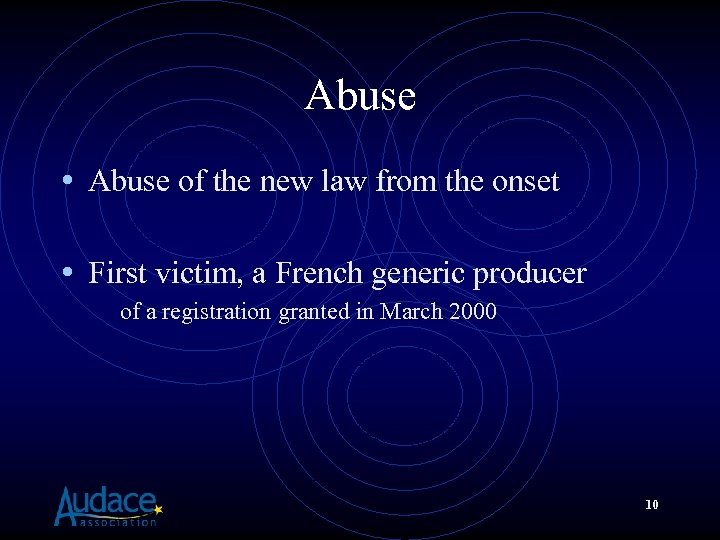 Abuse • Abuse of the new law from the onset • First victim, a