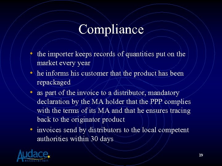 Compliance • the importer keeps records of quantities put on the market every year