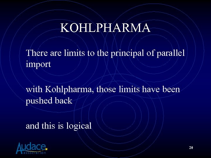 KOHLPHARMA There are limits to the principal of parallel import with Kohlpharma, those limits