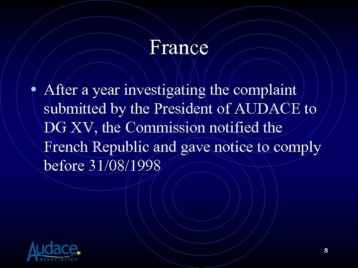 France • After a year investigating the complaint submitted by the President of AUDACE