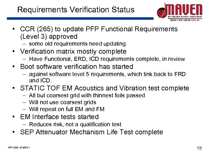 Requirements Verification Status • CCR (265) to update PFP Functional Requirements (Level 3) approved