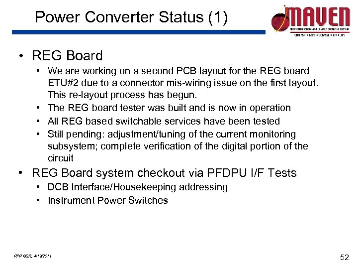Power Converter Status (1) • REG Board • We are working on a second