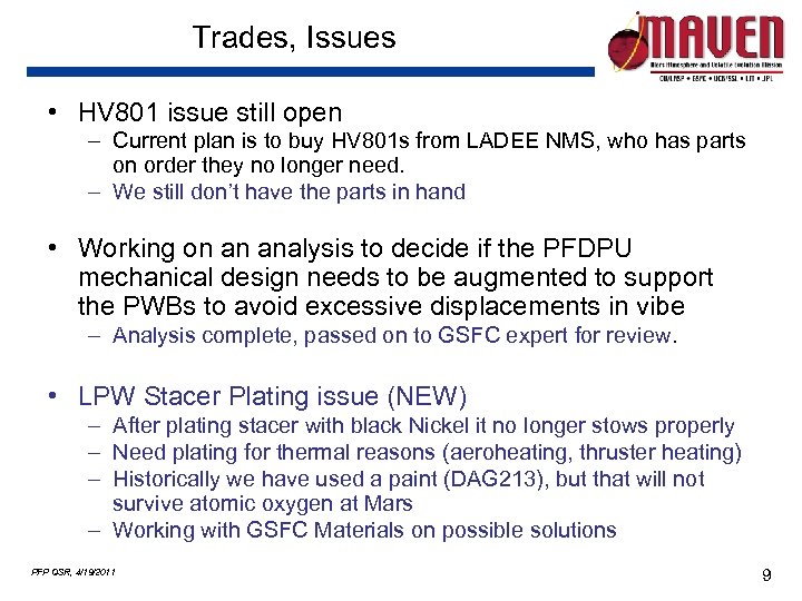 Trades, Issues • HV 801 issue still open – Current plan is to buy