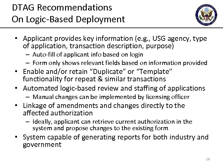 DTAG Recommendations On Logic-Based Deployment • Applicant provides key information (e. g. , USG