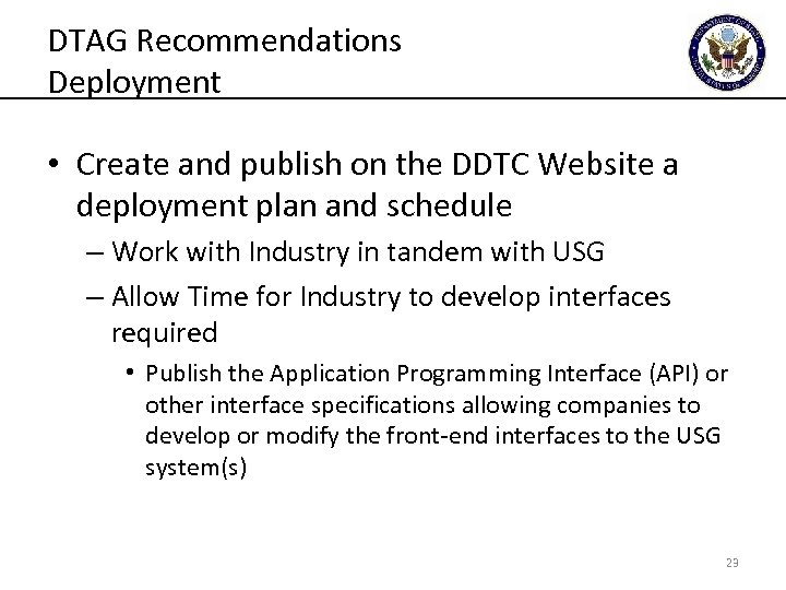 DTAG Recommendations Deployment • Create and publish on the DDTC Website a deployment plan