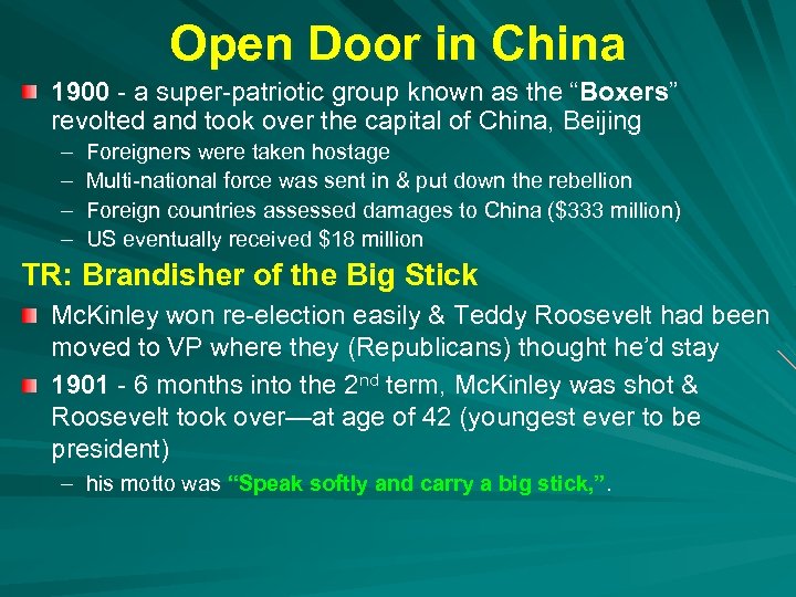 Open Door in China 1900 - a super-patriotic group known as the “Boxers” revolted