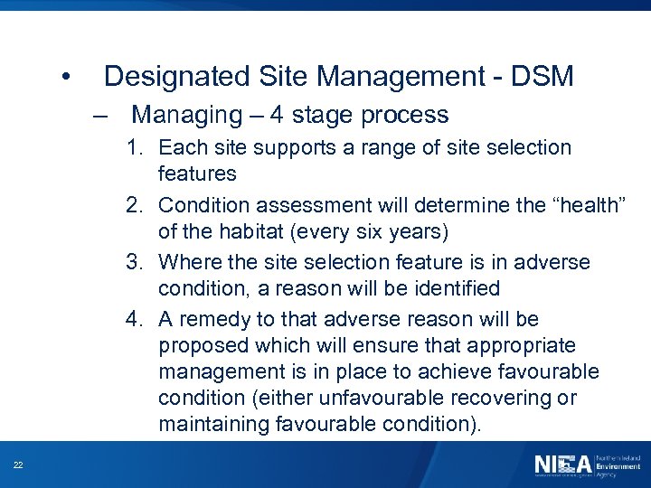  • Designated Site Management - DSM – Managing – 4 stage process 1.