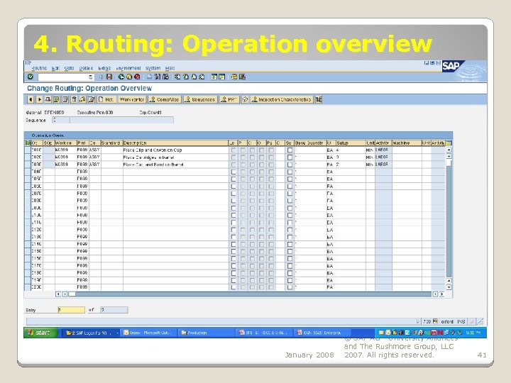 4. Routing: Operation overview January 2008 © SAP AG - University Alliances and The