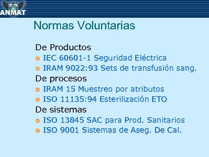 Normas Voluntarias De Productos £ £ IEC 60601 -1 Seguridad Eléctrica IRAM 9022: 93
