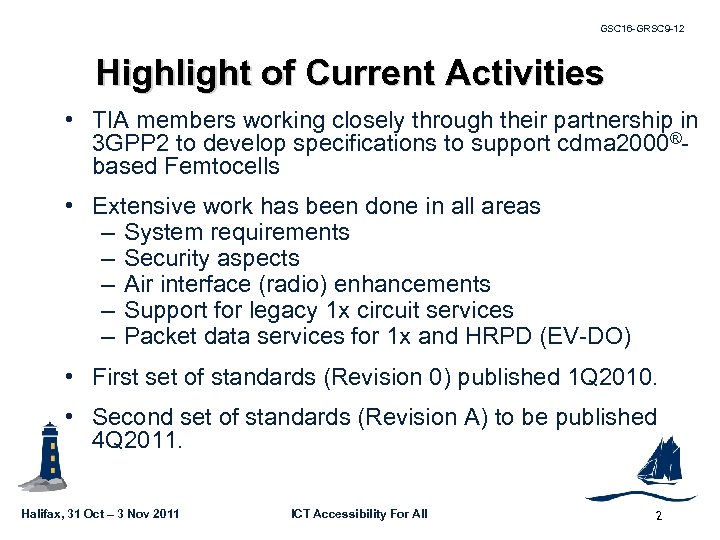 GSC 16 -GRSC 9 -12 Highlight of Current Activities • TIA members working closely