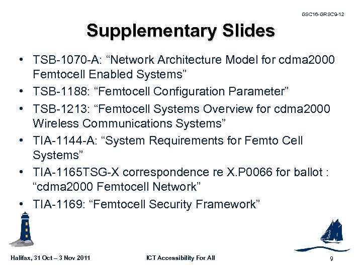 GSC 16 -GRSC 9 -12 Supplementary Slides • TSB-1070 -A: “Network Architecture Model for