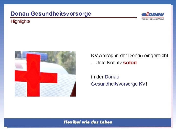 Donau Gesundheitsvorsorge Highlights KV Antrag in der Donau eingereicht – Unfallschutz sofort in der
