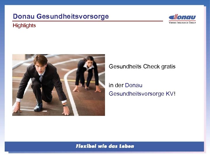 Donau Gesundheitsvorsorge Highlights Gesundheits Check gratis in der Donau Gesundheitsvorsorge KV! 