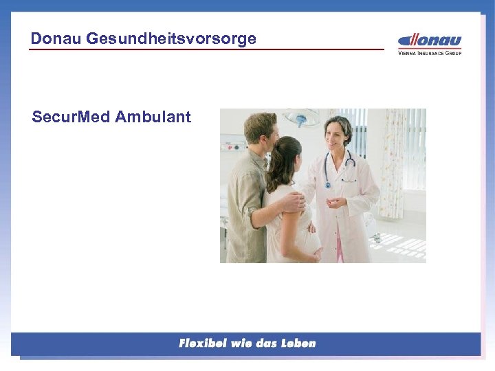 Donau Gesundheitsvorsorge Secur. Med Ambulant 