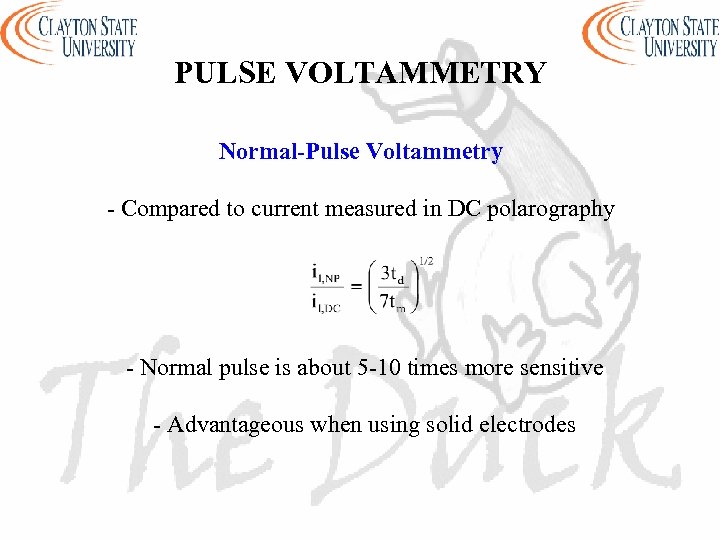 PULSE VOLTAMMETRY Normal-Pulse Voltammetry - Compared to current measured in DC polarography - Normal