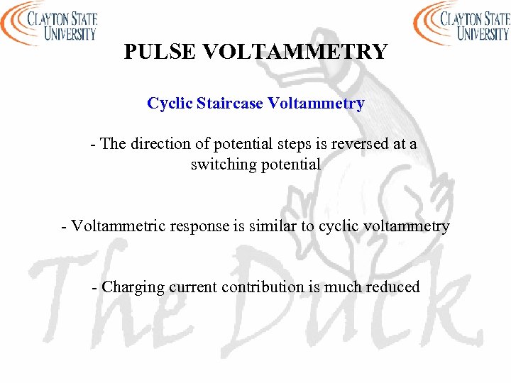 PULSE VOLTAMMETRY Cyclic Staircase Voltammetry - The direction of potential steps is reversed at